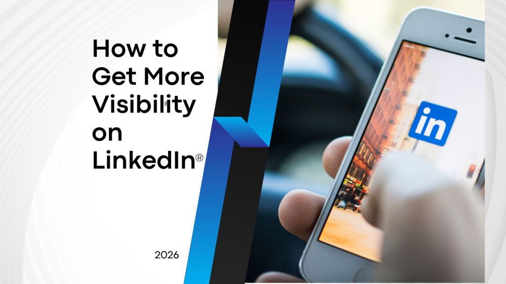 Gain More Visibility on LinkedIn in 2026