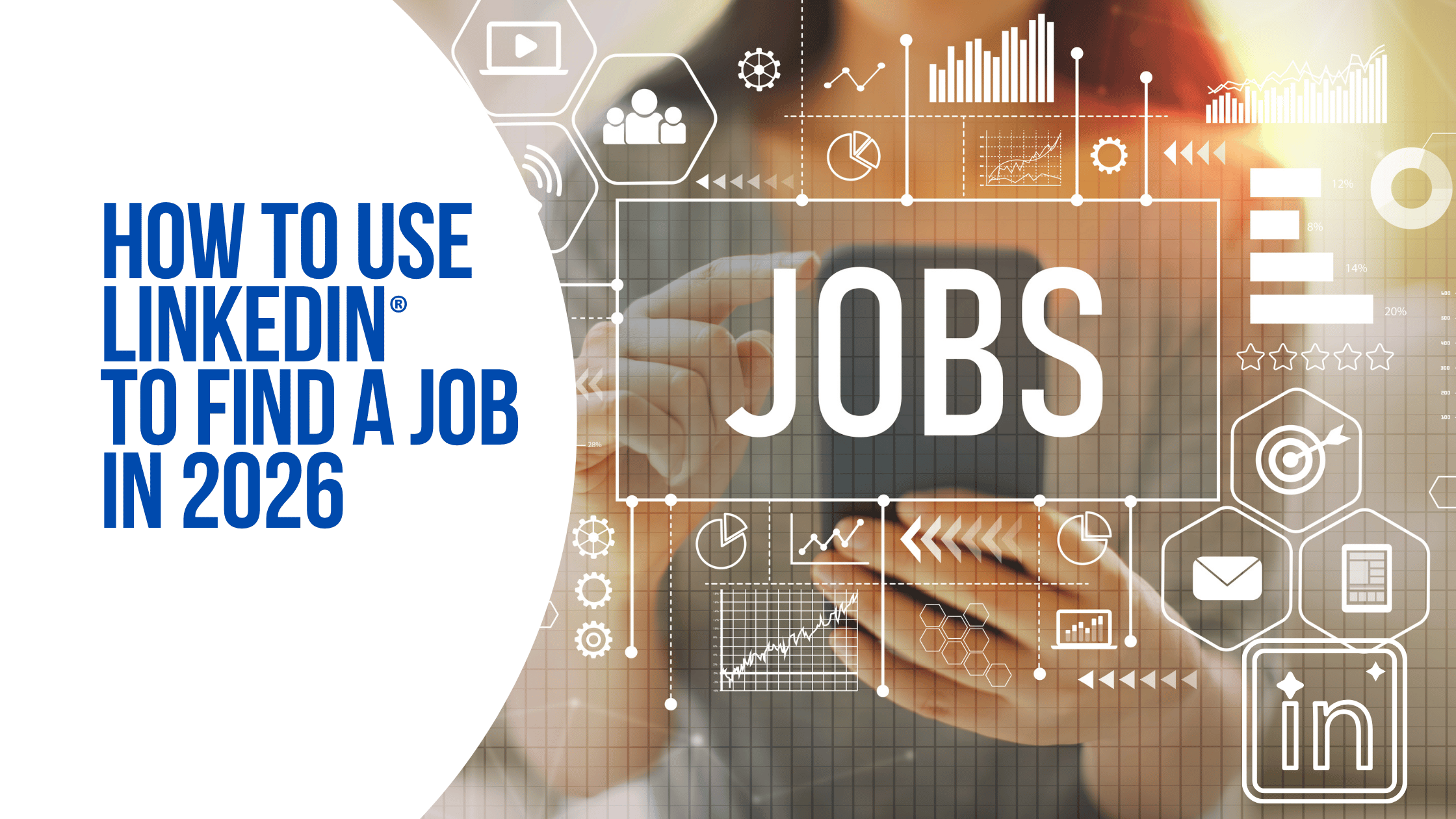 LinkedIn job search tips for 2026